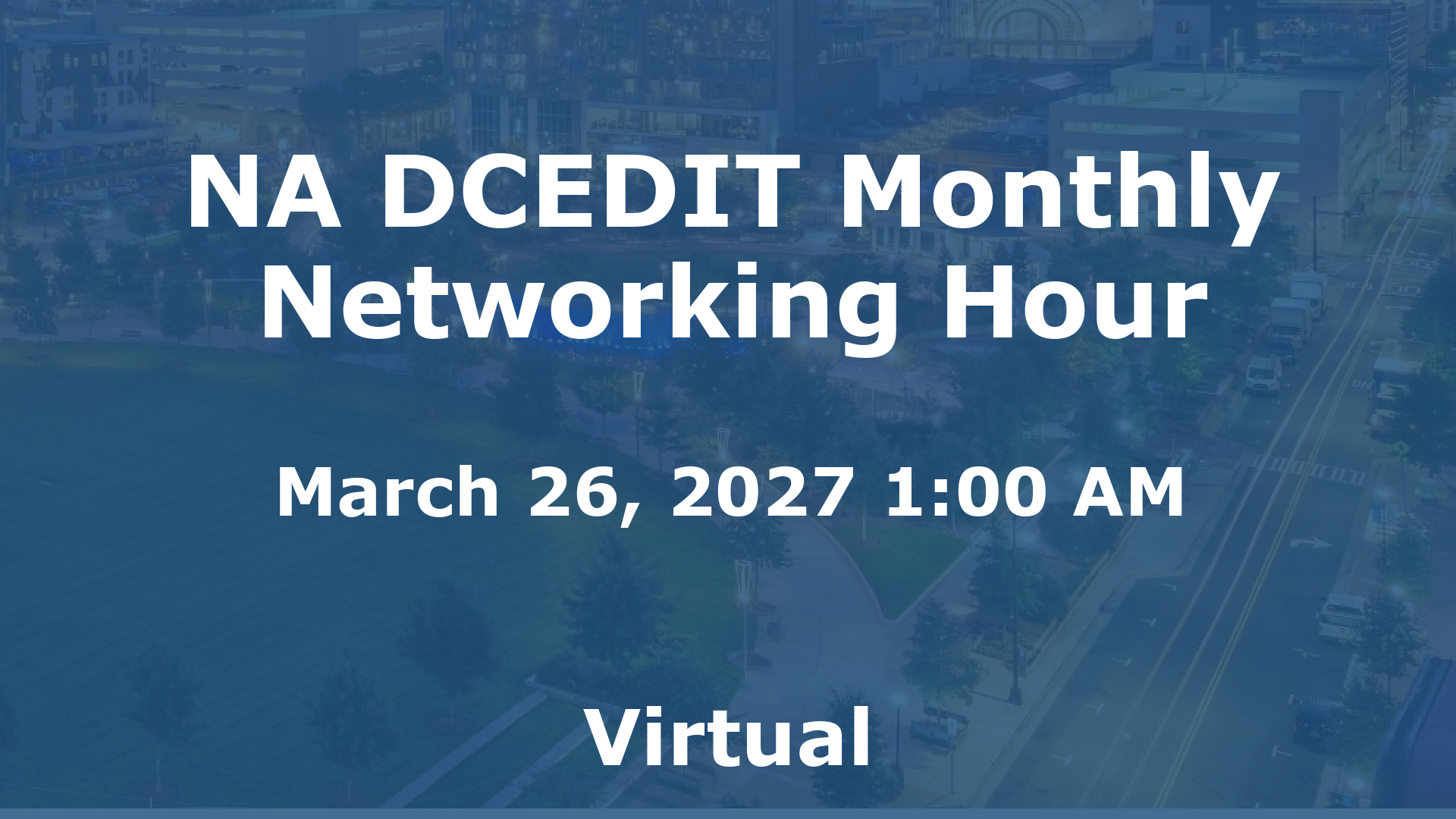 NA DCEDIT Monthly Networking Hour event image